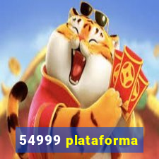 54999 plataforma